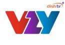 Dish TV Launches ‘VZY Entertainment Ecosystem’ to Simplify India’s Evolving Entertainment Experience
