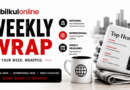 BILKUL ONLINE— The Sunday Wrap